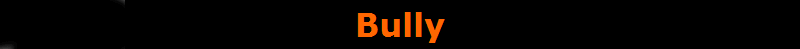 Bully