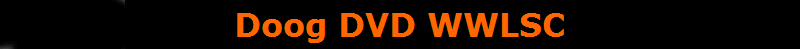 Doog DVD WWLSC